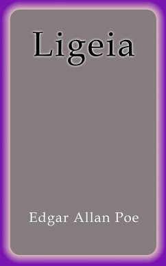 Ligeia (eBook, ePUB) - Allan Poe, Edgar