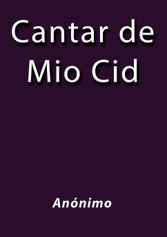 Cantar de Mio Cid (eBook, ePUB) - Anónimo