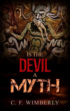 Is the Devil a Myth (eBook, ePUB) - F. Wimberly, C.