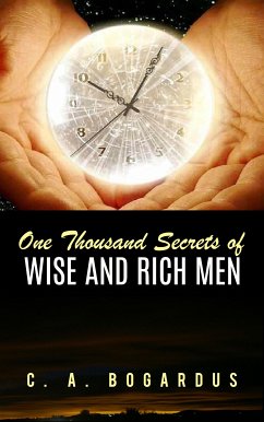 One Thousand Secrets of Wise and Rich Men (eBook, ePUB) - A. Bogardus, C.