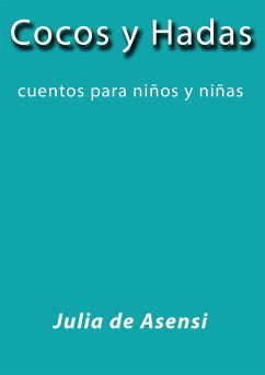 Cocos y hadas (eBook, ePUB) - De Asensi, Julia