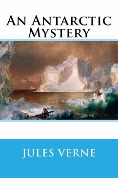 An Antarctic Mystery (eBook, ePUB) - Verne, Jules