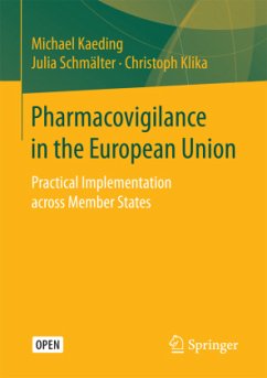 Pharmacovigilance in the European Union - Kaeding, Michael;Schmälter, Julia;Klika, Christoph