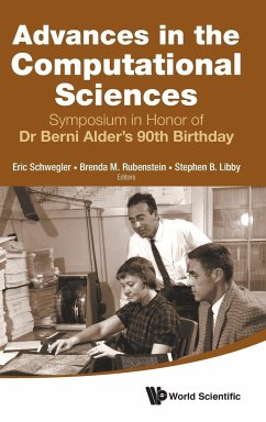 ADVANCES IN THE COMPUTATIONAL SCIENCES - Eric Schwegler, Brenda M Rubenstein & St