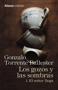 Los gozos y las sombras : el señor llega - Torrente Ballester, Gonzalo