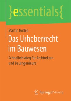 Das Urheberrecht im Bauwesen - Boden, Martin