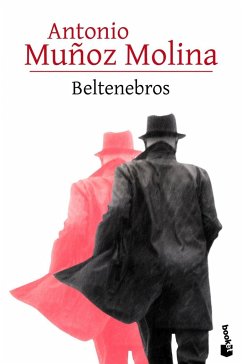 Beltenebros - Muñoz Molina, Antonio