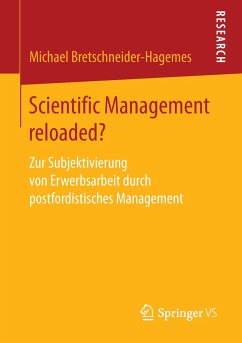 Scientific Management reloaded? - Bretschneider-Hagemes, Michael