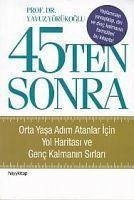 45Ten Sonra - Yörükoglu, Yavuz