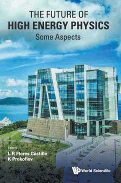 FUTURE OF HIGH ENERGY PHYSICS, THE - SOME ASPECTS - L R Flores Castillo & K Prokofiev