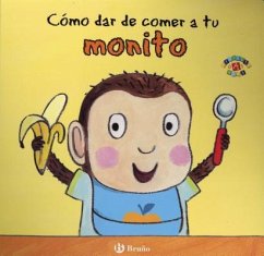 Como Dar de Comer a Tu Monito - Clarke, Jane