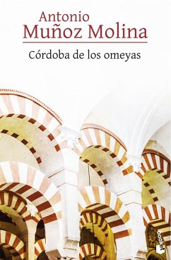 Córdoba de los Omeyas - Muñoz Molina, Antonio