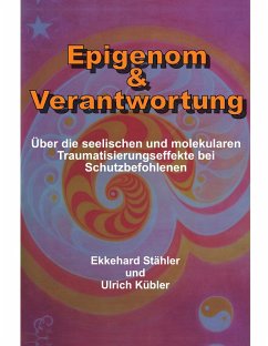 Epigenom & Verantwortung - Stähler, Ekkehard;Kübler, Ulrich