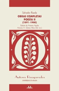 Obras Completas : poesía II, 1891-1900 - Gómez Yebra, Antonio A.; Rueda, Salvador; Aguilar, Antonio