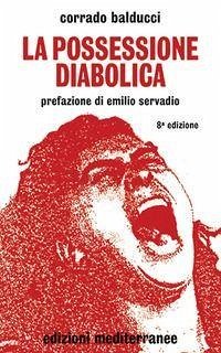 La possessione diabolica - Balducci, Corrado