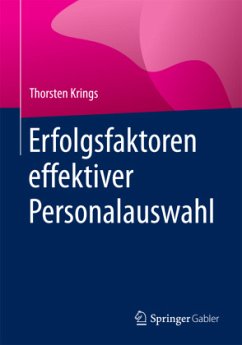 Erfolgsfaktoren effektiver Personalauswahl - Krings, Thorsten
