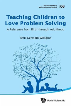 Teaching Children to Love Problem Solving - Germain-Williams, Terri