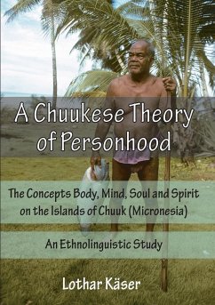 A Chuukese Theory of Personhood - Käser, Lothar