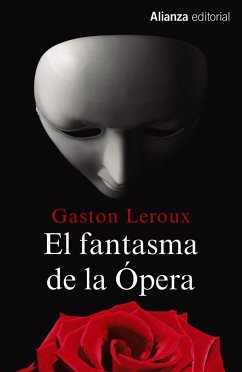 El fantasma de la ópera - Leroux, Gaston