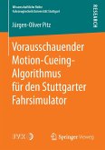 Vorausschauender Motion-Cueing-Algorithmus für den Stuttgarter Fahrsimulator