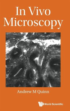 IN VIVO MICROSCOPY - Guillermo J Tearney &Andrew M Quinn