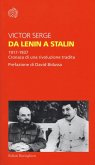Da Lenin a Stalin. 1917-1937. Cronaca di una rivoluzione tradita Da Lenin a Stalin. 1917-1937. Cronaca di una rivoluzione tradita