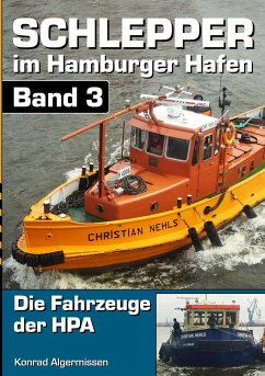 Schlepper im Hamburger Hafen - Band 3 - Algermissen, Konrad
