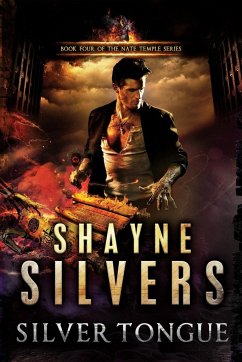 Silver Tongue: A Novel in The Nate Temple Supernatural Thriller Series - Silvers, Shayne