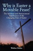 Why Is Easter a Movable Feast? (eBook, ePUB)