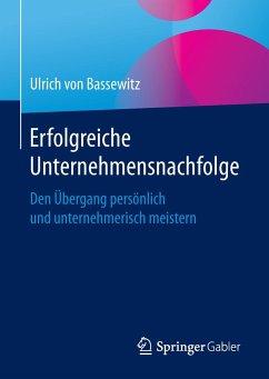 Erfolgreiche Unternehmensnachfolge - Bassewitz, Ulrich von