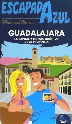 Guadalajara escapada azul - González Orozco, Ignacio; Ledrado Villafuertes, Paloma; Ledrado, Paloma