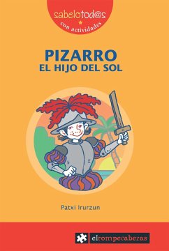 Pizarro el hijo del Sol - Irurzun, Patxi