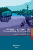 Los pueblos palafíticos de la Ciénaga grande de Santa Marta (eBook, PDF)