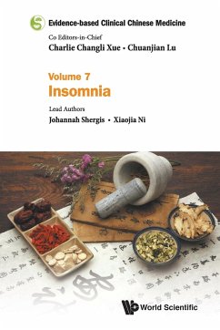 Evidence-Based Clinical Chinese Medicine - Volume 7: Insomnia - Shergis, Johannah; Ni, Xiaojia