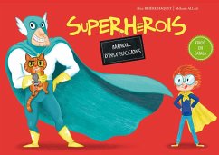 Superherois. Manual d'instruccions - Brière-Haquet, Alice