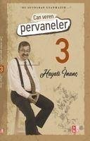 Can Veren Pervaneler 3 - Inanc, Hayati