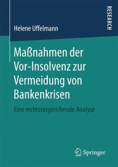 Maßnahmen der Vor-Insolvenz zur Vermeidung von Bankenkrisen - Uffelmann, Helene