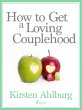 How to Get a Loving Couplehood (eBook,... - Bild 1