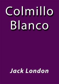 Colmillo blanco (eBook, ePUB) - London, Jack