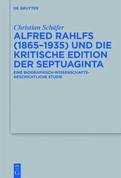 Alfred Rahlfs (1865-1935) und die kritische Edition der Septuaginta (eBook, ePUB) - Schäfer, Christian