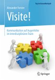Visite! - Kommunikation auf Augenhöhe im interdisziplinären Team