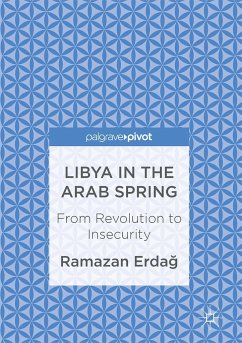 Libya in the Arab Spring - Erdag, Ramazan