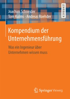 Kompendium der Unternehmensführung - Schneider, Joachim;Kulms, Tom;Roehder, Andreas
