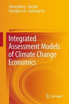 Integrated Assessment Models of Climate Change Economics - Wang, Zheng;Wu, Jing;Liu, Changxin