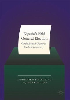 Nigeria¿s 2015 General Elections - Hamalai, Ladi;Egwu, Samuel G.;Omotola, J. Shola