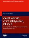 Special Topics in Structural Dynamics, Volume 6