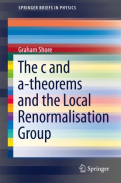 The c and a-theorems and the Local Renormalisation Group - Shore, Graham