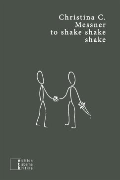 to shake shake shake - Messner, Christina C.