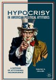 Hypocrisy in American Political Attitudes
