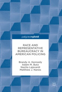 Race and Representative Bureaucracy in American Policing - Kennedy, Brandy A.;Butz, Adam M.;Lajevardi, Nazita